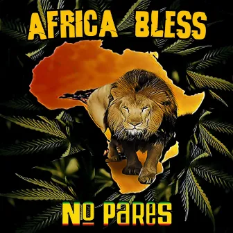 No Pares by Africa Bless