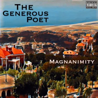 Magnanimity by TheGenerousPoet