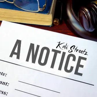 A Notice by Kali Streetz