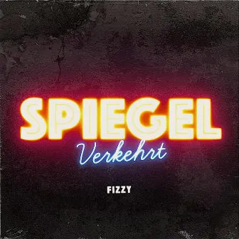 Spiegelverkehrt by Fizzy