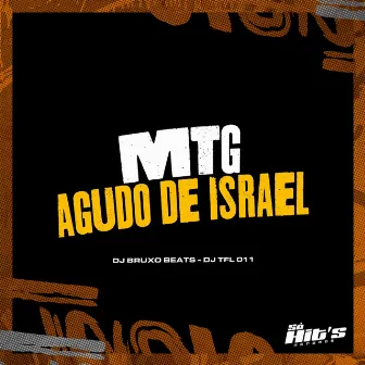 Mtg Agudo de Israel by DJ TFL 011