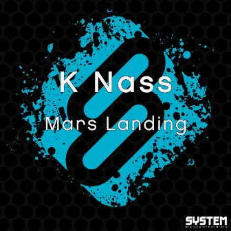 Mars Landing - Single by K Nass