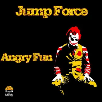 Angry Fun by Jumpforce