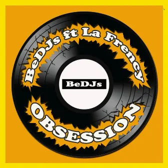 Obsession by BeDJs