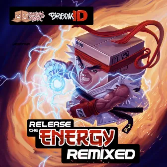 Release The Energy Remixed by BreakID