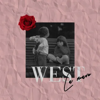 West by La Mave