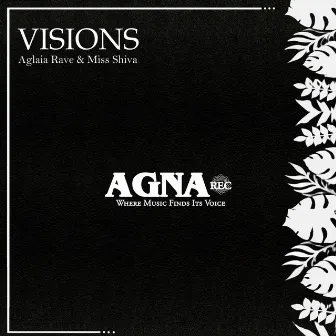 Visions by Aglaia Rave