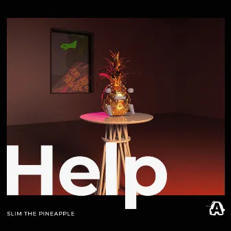 Help by Slim The Pineapple