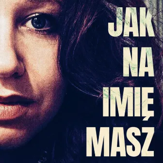 Jak Na Imię Masz by Sughar