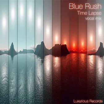 Time Lapse by Blue Rush