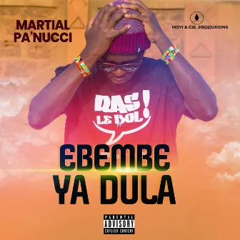 Ebembe ya dula by Martial Pa'nucci