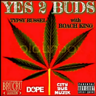 Yes 2 Buds by 