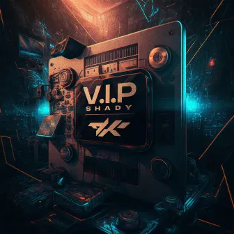 V.I.P by Shady 606