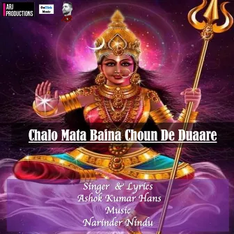 Chalo Mata Baina Choun De Duaare by Ashok Kumar Hans