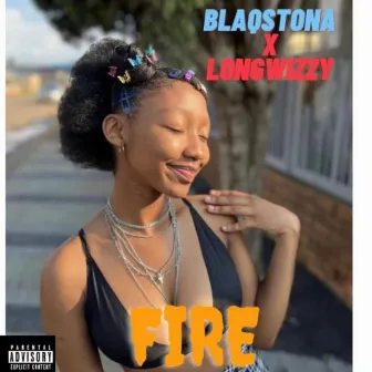 Fire by Blaq Stona