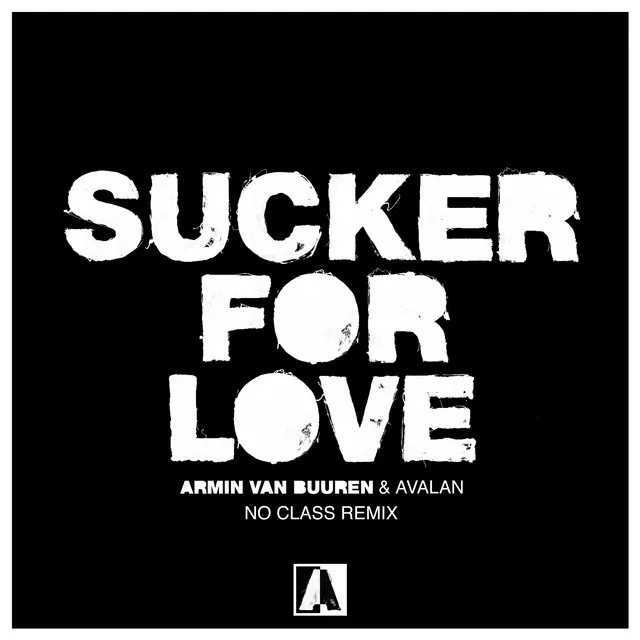 Sucker For Love - No Class Remix