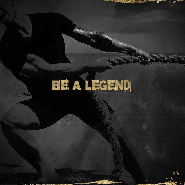 Be A Legend