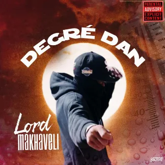 Degré dan by Lord Makhaveli