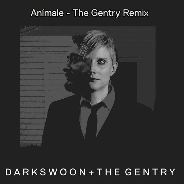 Anímale - The Gentry Remix