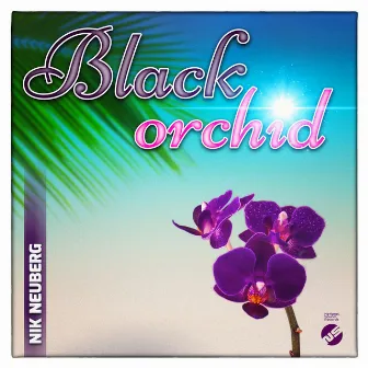 Black Orchid EP by Nik Neuberg