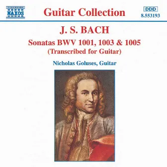 Bach, J.S.: Sonatas, Bwv 1001, 1003 and 1005 by Nicholas Goluses