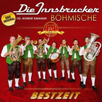 Bestzeit - 20 Jahre by Die Innsbrucker Böhmische