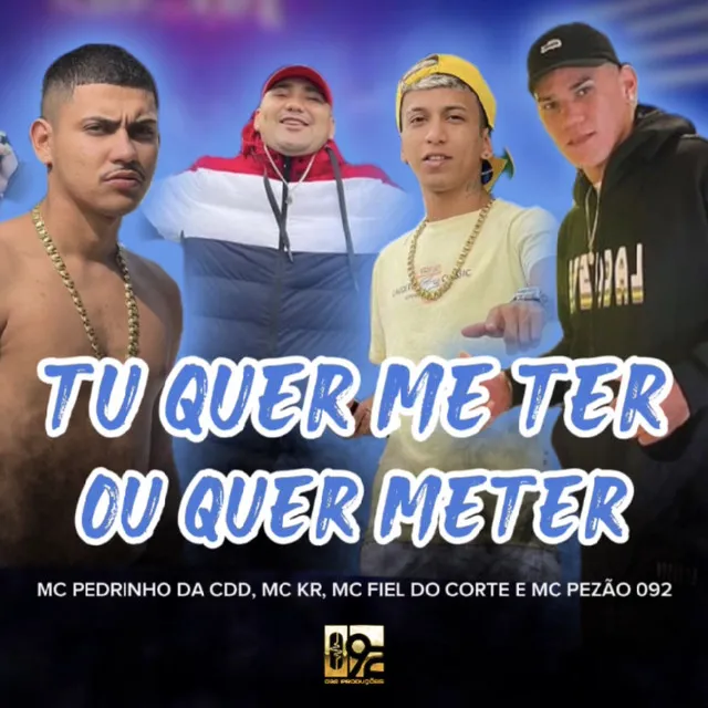 Tu Quer Me Ter ou Quer Meter