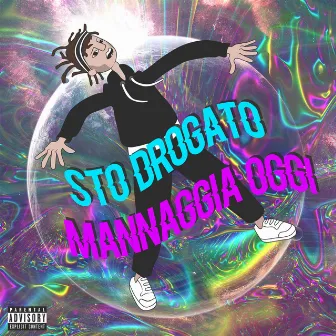 Sto drogato mannaggia oggi by Esky Freshman