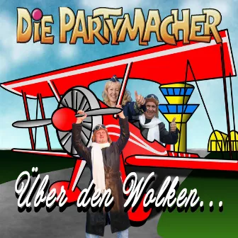 Über den Wolken by Die Partymacher