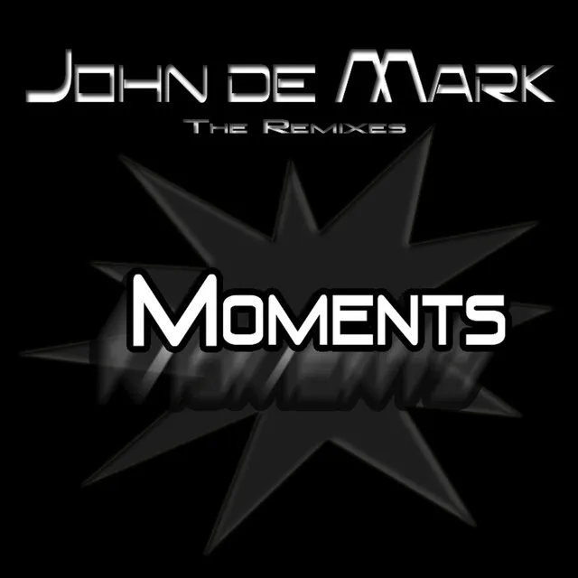 Moments - Stev Burton Remix