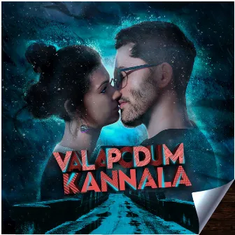 Valapodum Kannala by Rozario