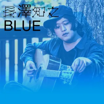 Tomoyuki Nagasawa BLUE by Tomoyuki Nagasawa