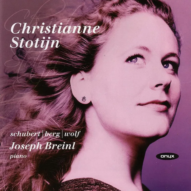 Christianne Stotijn - Schubert / Berg / Wolf Lieder