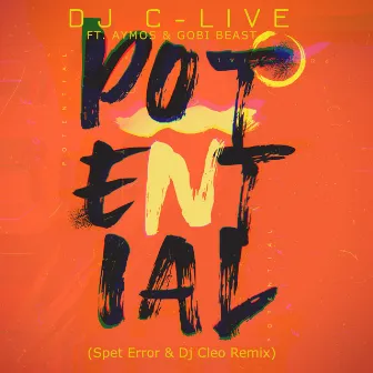 Potential (Spet Erro & DJ Cleo Remix) by DJ C-Live