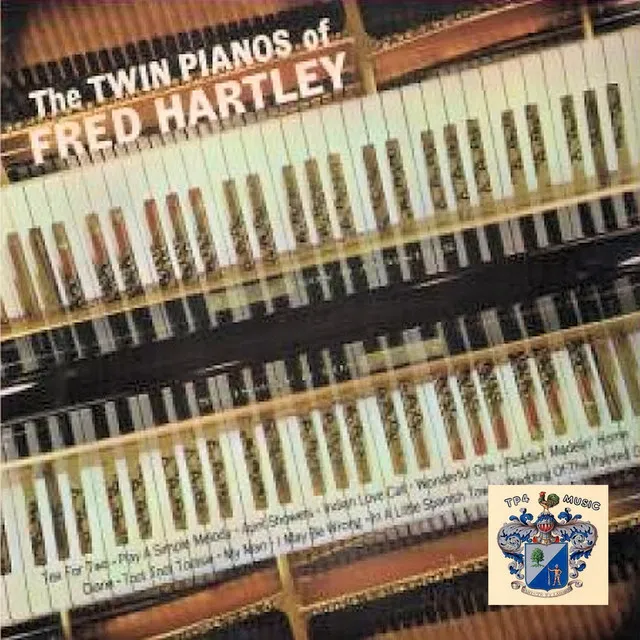 The Twin Pianos of Fred Hartley