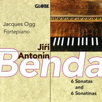 Benda: 6 Sonatas and 6 Sonatinas for Fortepiano by Jacques Ogg