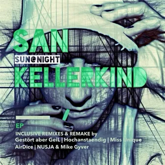 Kellerkind by Sun @ Night