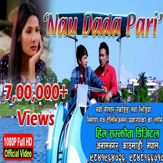 Nau Dada Pari by Pranil Gurung