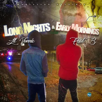 Long Nights Early Mornings by Lil Vonnie