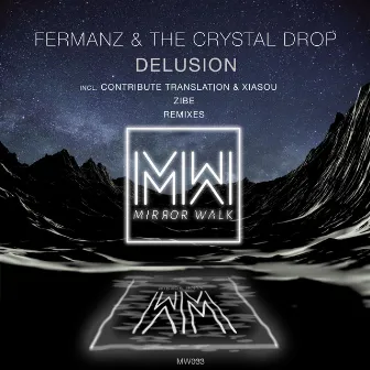 Delusion by The Crystal Drop