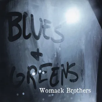 Blues and Greens by Womack Brothers