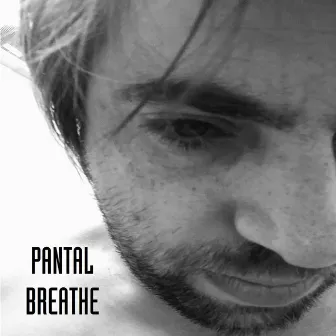 Breathe by Pantal