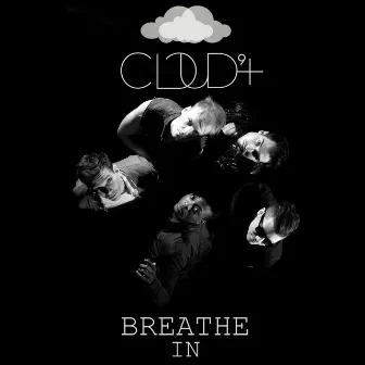 Breathe In by Cloud 9+