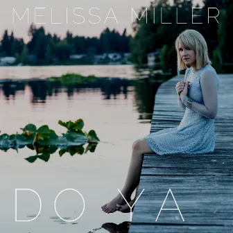 Do Ya by Melissa Miller