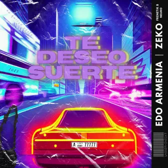 Te deseo suerte by Zeko