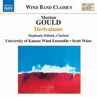 Gould: Derivations by University of Kansas Wind Ensemble