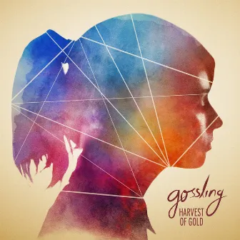 Harvest Of Gold (Deluxe Tour Edition) by Gossling