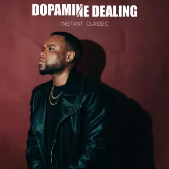 Dopamine Dealing by Instant Classic