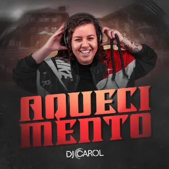 Aquecimento by DJ Carol Fávaro