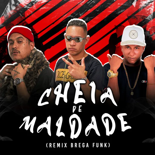 Cheia de Maldade - Brega Funk Remix